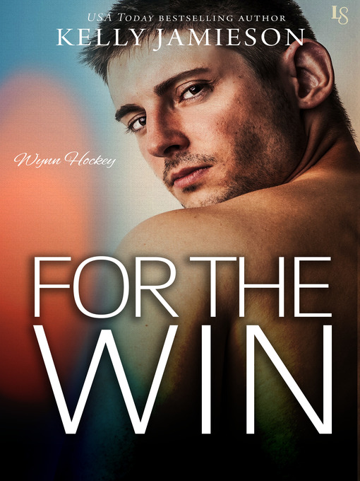 Title details for For the Win by Kelly Jamieson - Wait list